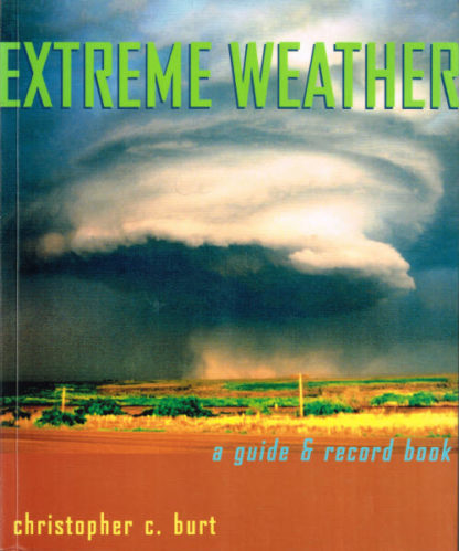 Extreme weather. A guide and record book