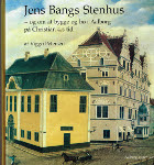 Jens Bangs Stenhus - og om at bygge og bo i Aalborg på Christian 4.s tid.