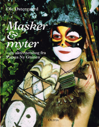 Masker og myter - en aktivitetsbog fra Papua Ny Guinea