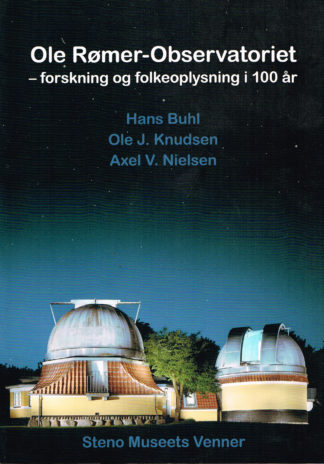 Ole Rømer-Observatoriet - forskning og folkeoplysning i 100 år