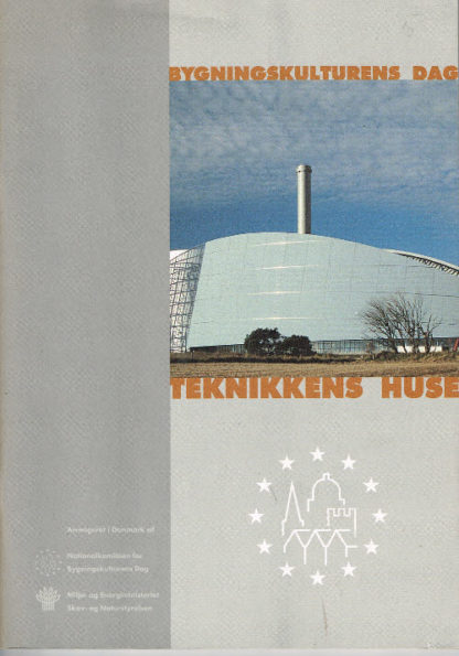 Teknikkens huse. Bygningskulturens Dag 1998