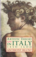Artistic Theory in Italy 1450-1600.