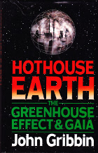 Hothouse Earth. The Greenhouse Effect & Gaia